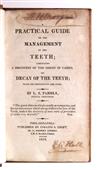 DENTISTRY  PARMLY, LEVI SPEAR. A Practical Guide to the Management of the Teeth.  1819